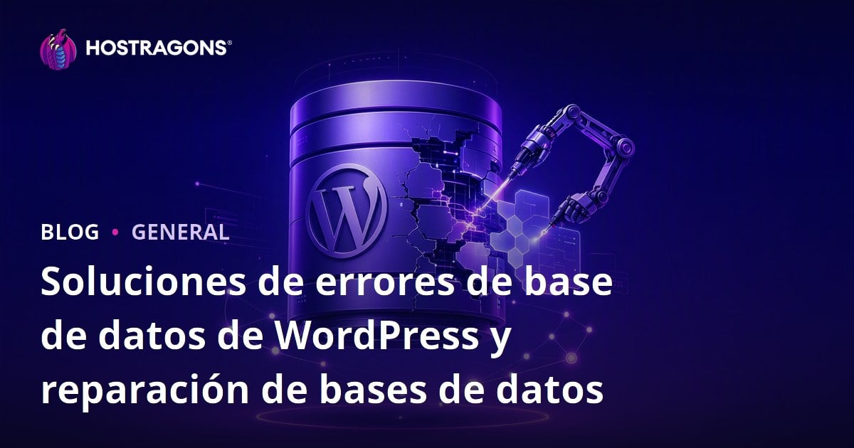 Soluciones de errores de base de datos de WordPress y reparación de bases de datos