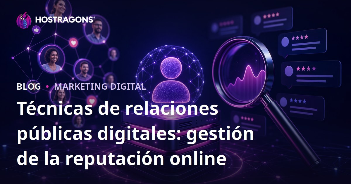 Técnicas de relaciones públicas digitales: gestión de la reputación online