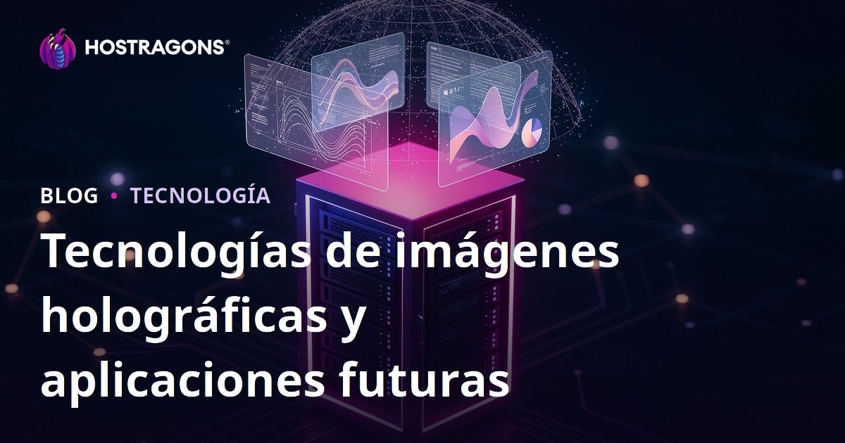 Tecnologías de imágenes holográficas y aplicaciones futuras