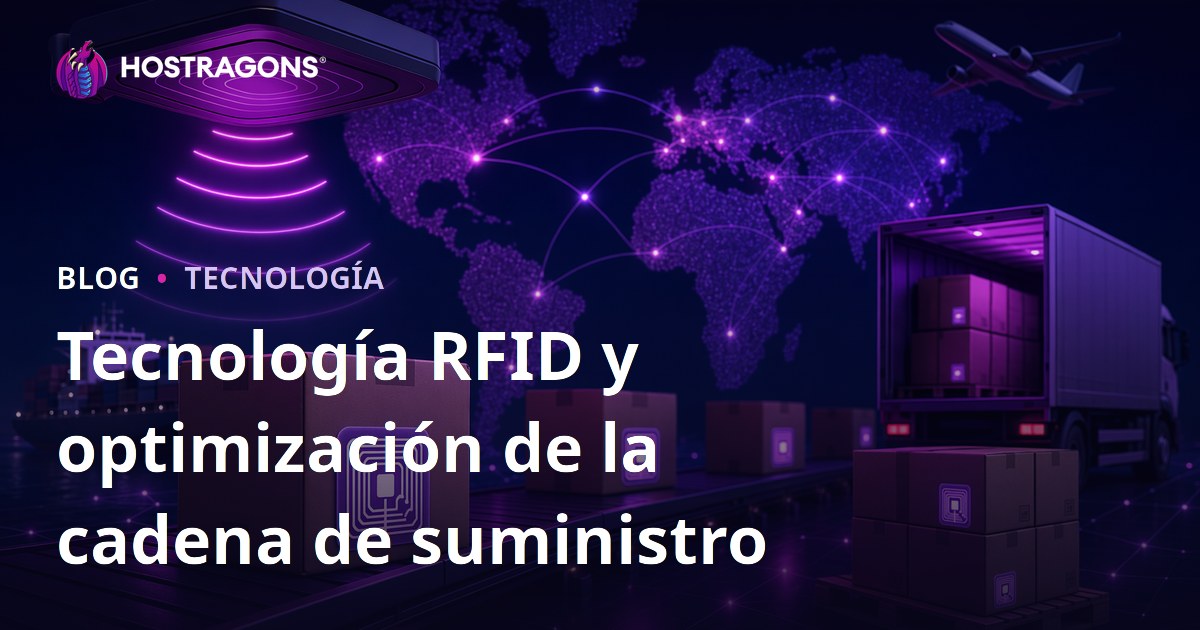 Tecnología RFID y optimización de la cadena de suministro