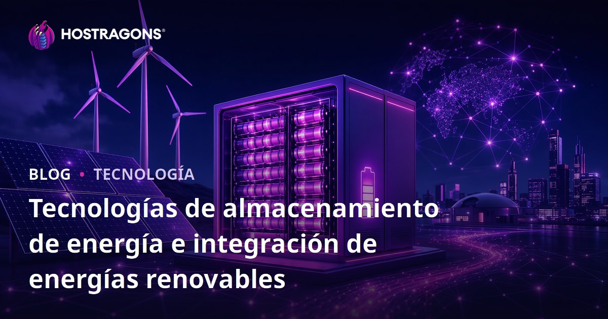 Tecnologías de almacenamiento de energía e integración de energías renovables