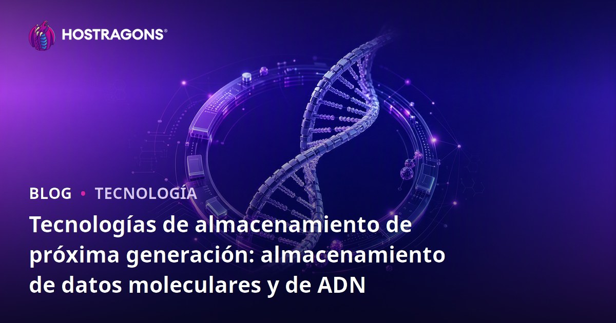Tecnologías de almacenamiento de próxima generación: almacenamiento de datos moleculares y de ADN