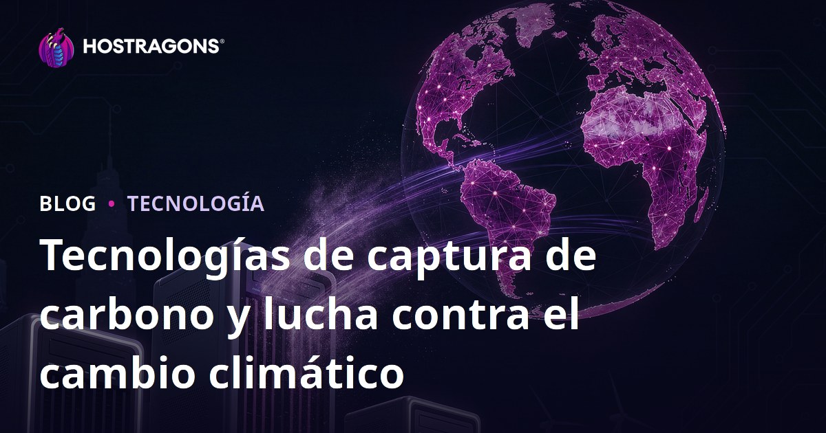 Tecnologías de captura de carbono y lucha contra el cambio climático