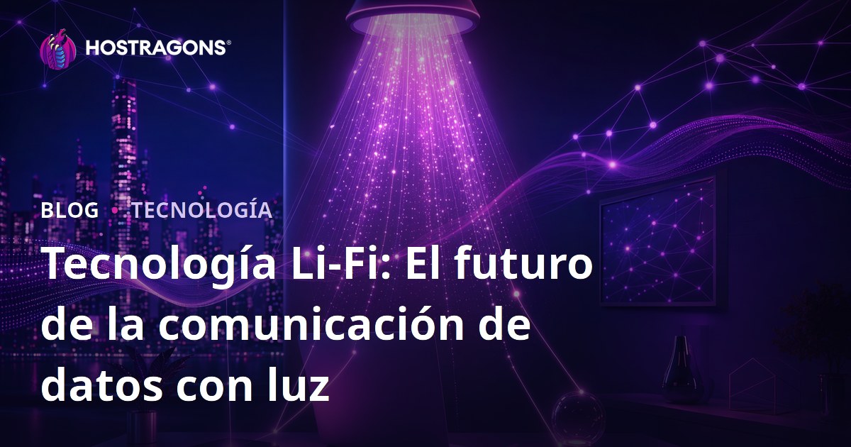Tecnología Li-Fi: El futuro de la comunicación de datos con luz