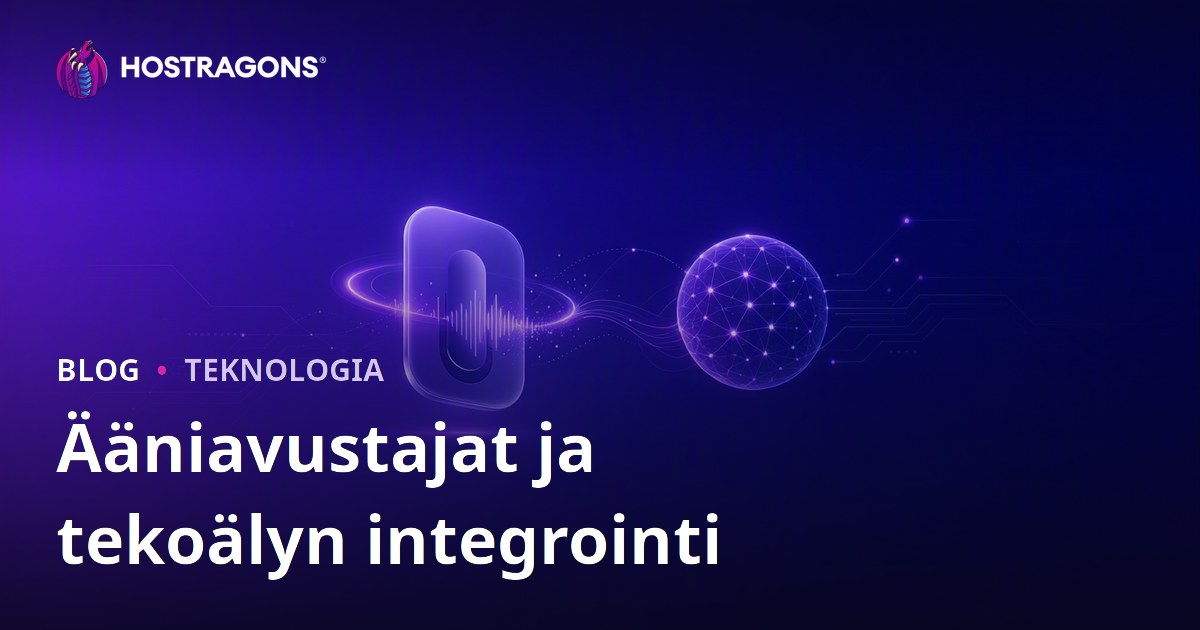 Ääniavustajat ja tekoälyn integrointi