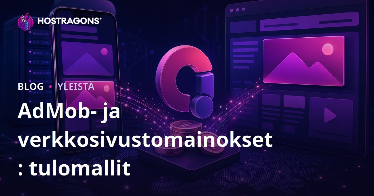 AdMob- ja verkkosivustomainokset: tulomallit