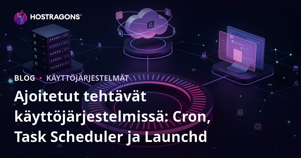 Ajoitetut tehtävät käyttöjärjestelmissä: Cron, Task Scheduler ja Launchd