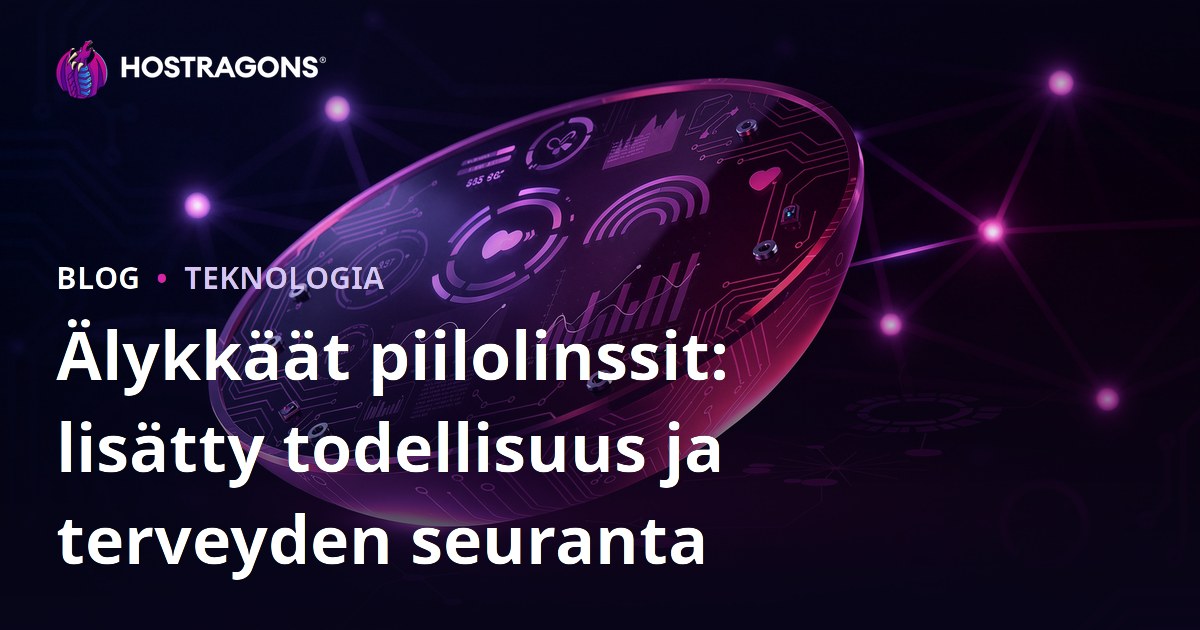 Älykkäät piilolinssit: lisätty todellisuus ja terveyden seuranta