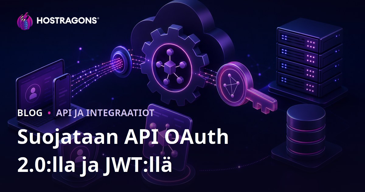 Suojataan API OAuth 2.0:lla ja JWT:llä