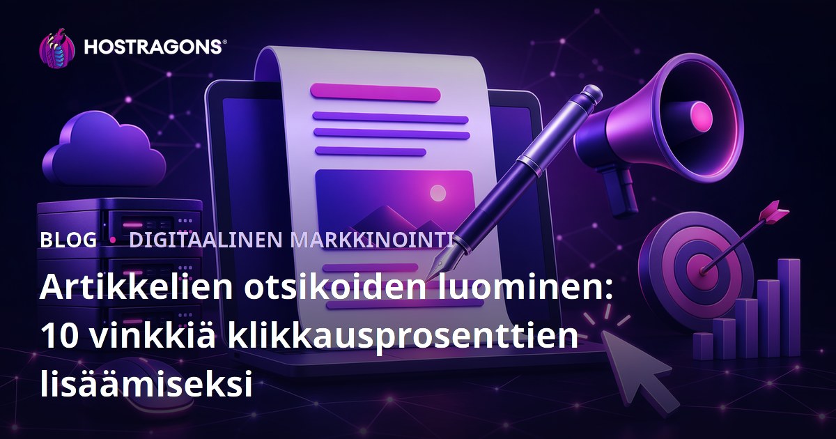 Artikkelien otsikoiden luominen: 10 vinkkiä klikkausprosenttien lisäämiseksi