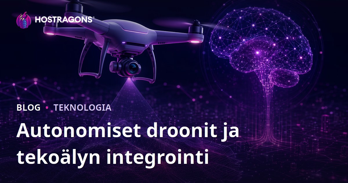Autonomiset droonit ja tekoälyn integrointi
