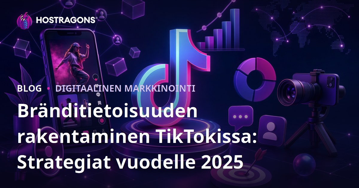 Bränditietoisuuden rakentaminen TikTokissa: Strategiat vuodelle 2025