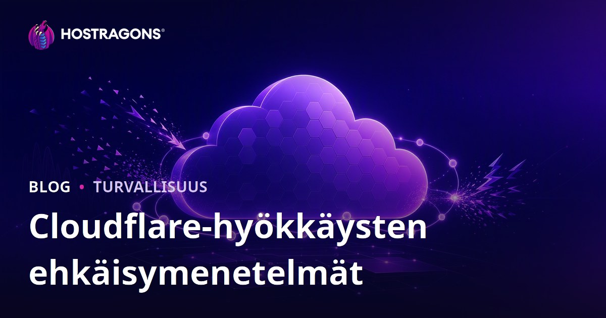 Cloudflare-hyökkäysten ehkäisymenetelmät