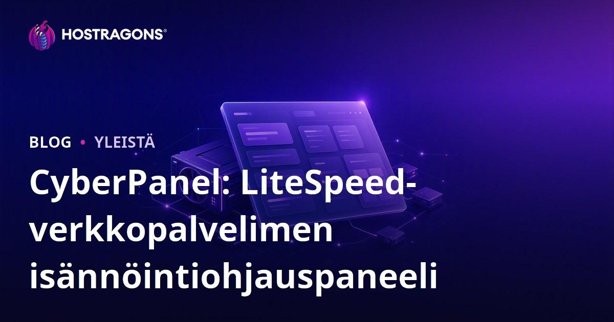 CyberPanel: LiteSpeed-verkkopalvelimen isännöintiohjauspaneeli