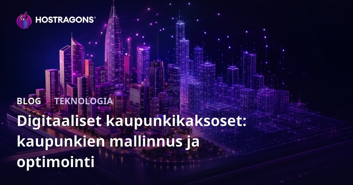 Digitaaliset kaupunkikaksoset: kaupunkien mallinnus ja optimointi