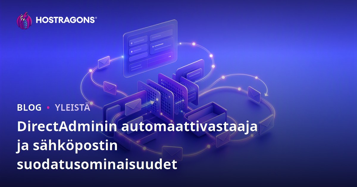 DirectAdminin automaattivastaaja ja sähköpostin suodatusominaisuudet