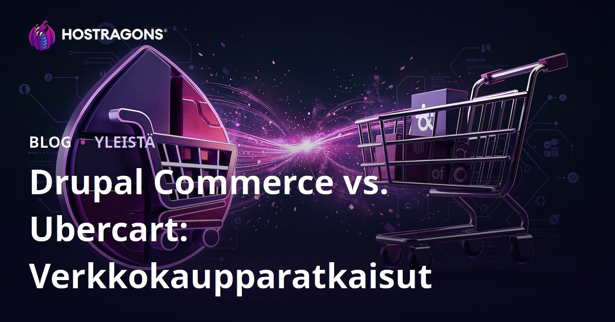 Drupal Commerce vs. Ubercart: Verkkokaupparatkaisut