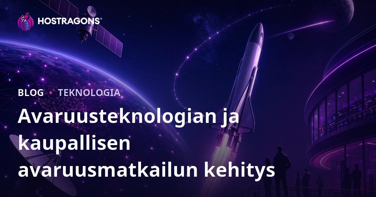 Avaruusteknologian ja kaupallisen avaruusmatkailun kehitys