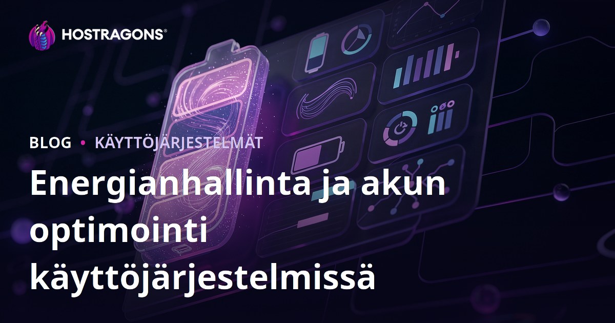 Energianhallinta ja akun optimointi käyttöjärjestelmissä