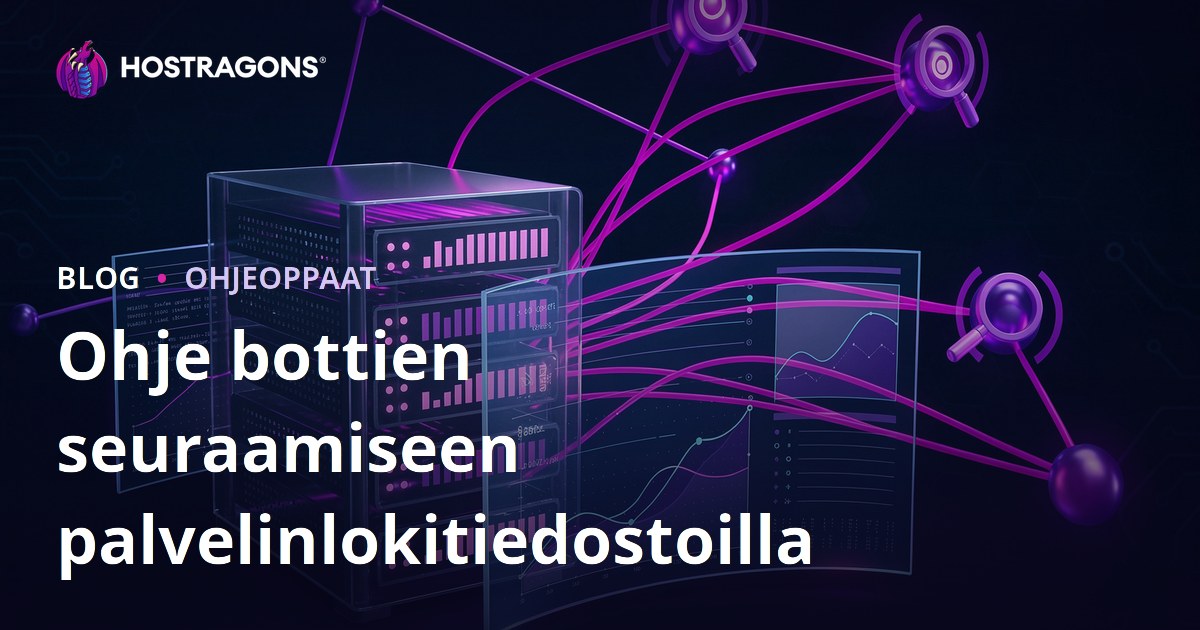 Hakukonebottien seuranta palvelimen lokitiedostoja analysoimalla – näin valvot Googlebotin ja Bingbotin toimintaa