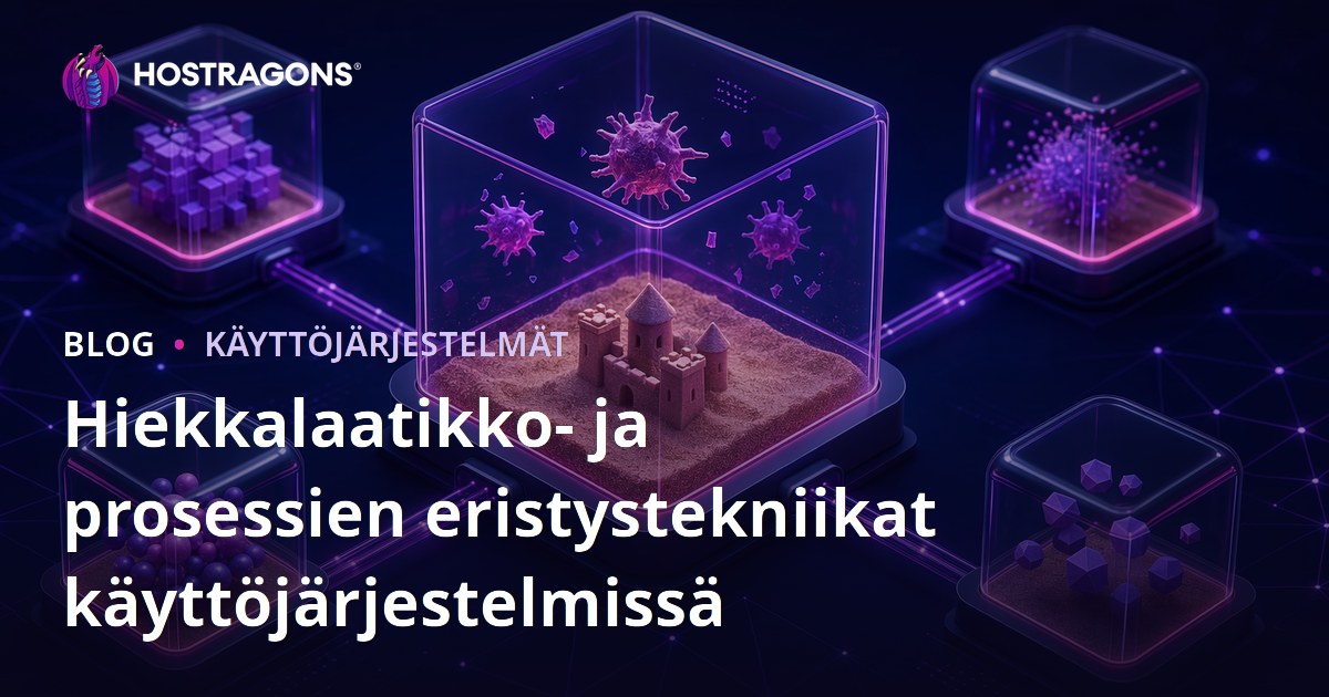 Hiekkalaatikko- ja prosessien eristystekniikat käyttöjärjestelmissä