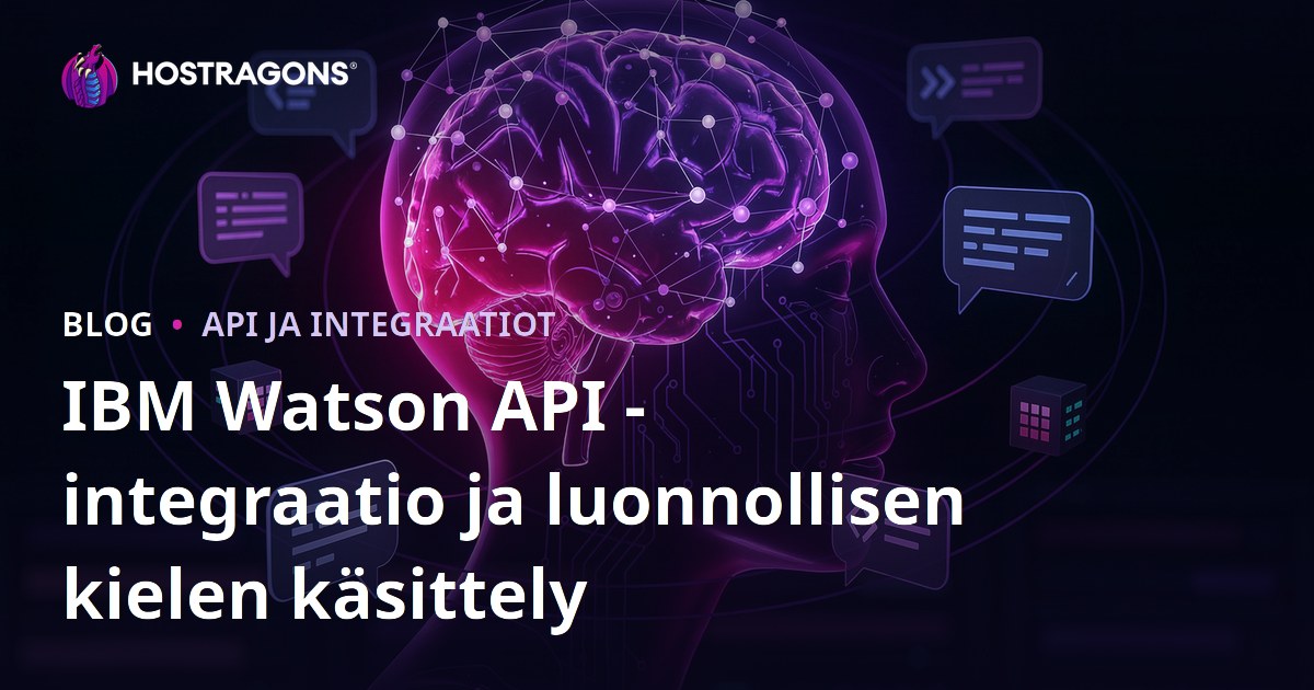 IBM Watson API -integraatio ja luonnollisen kielen käsittely