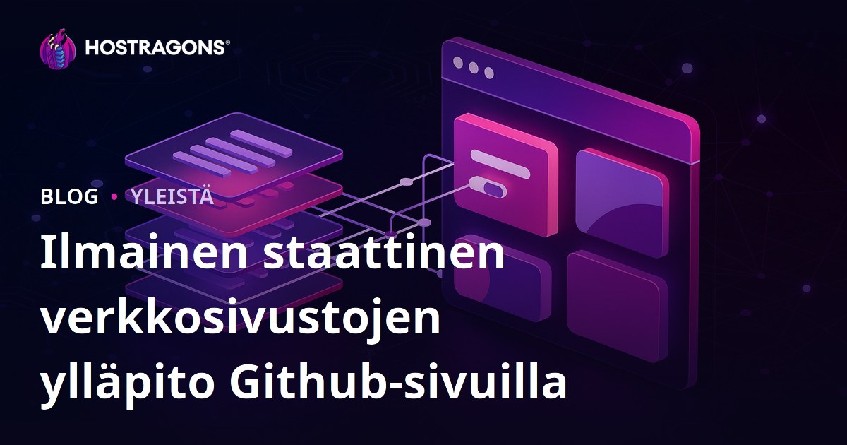 Ilmainen staattinen verkkosivustojen ylläpito Github-sivuilla
