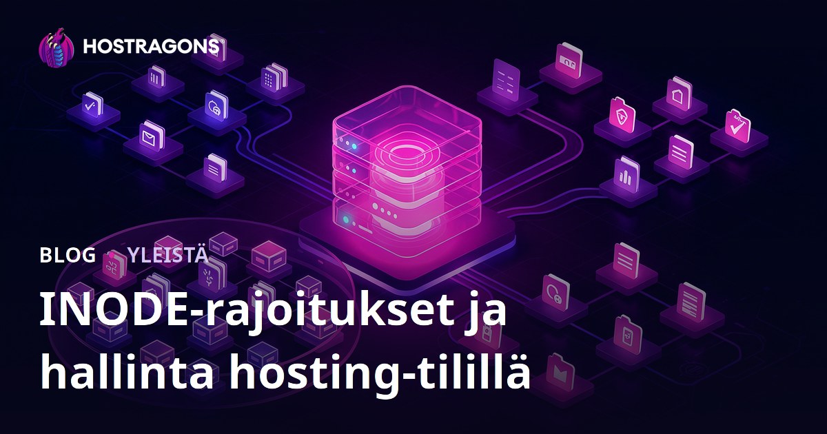 INODE-rajoitukset ja hallinta hosting-tilillä