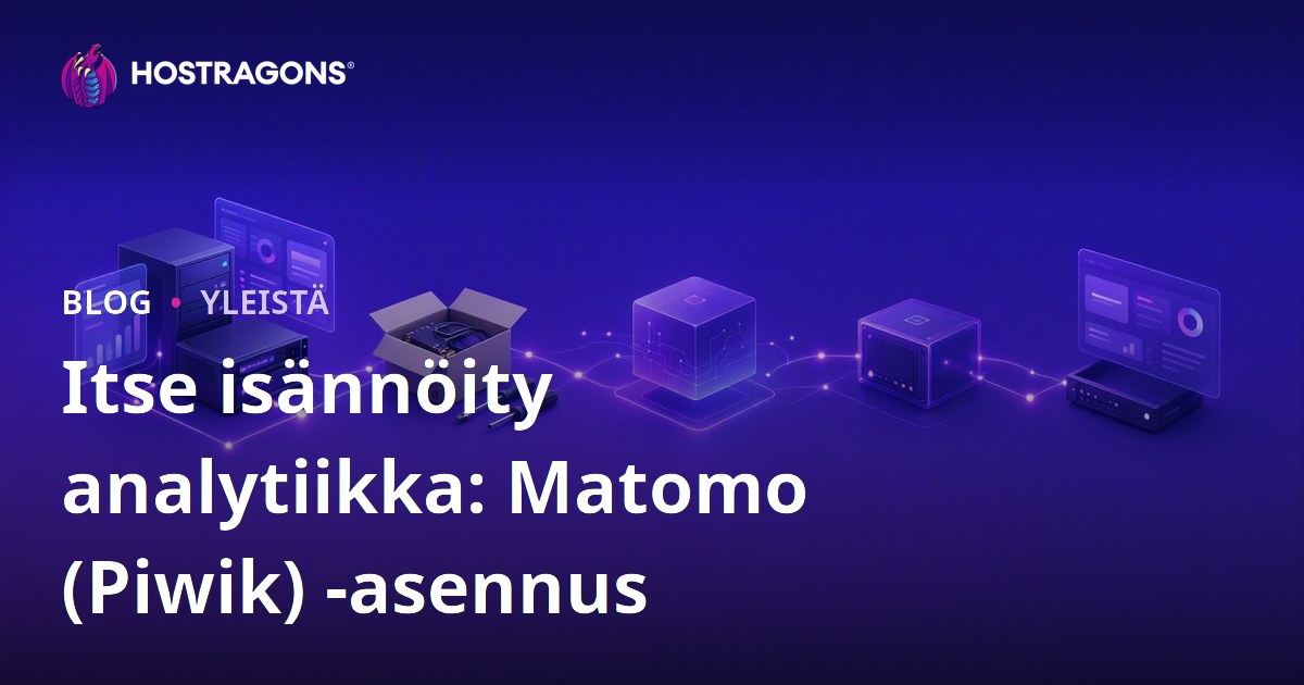 Itse isännöity analytiikka: Matomo (Piwik) -asennus