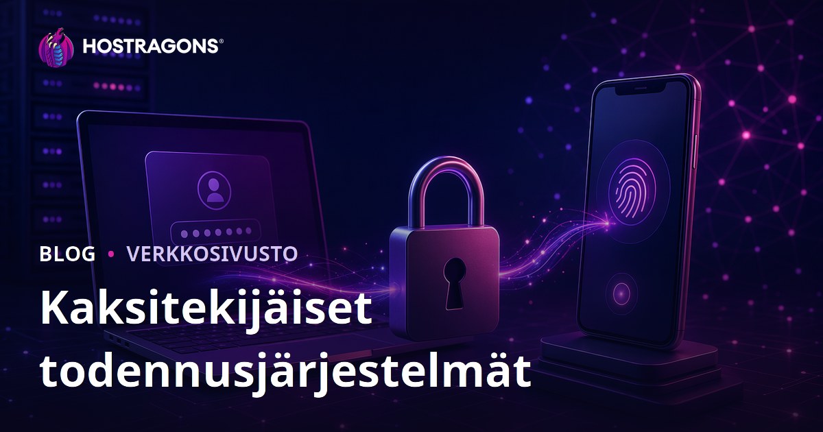 Kaksitekijäiset todennusjärjestelmät