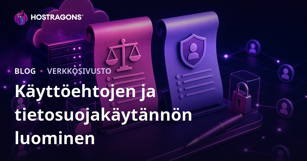 Käyttöehtojen ja tietosuojakäytännön luominen