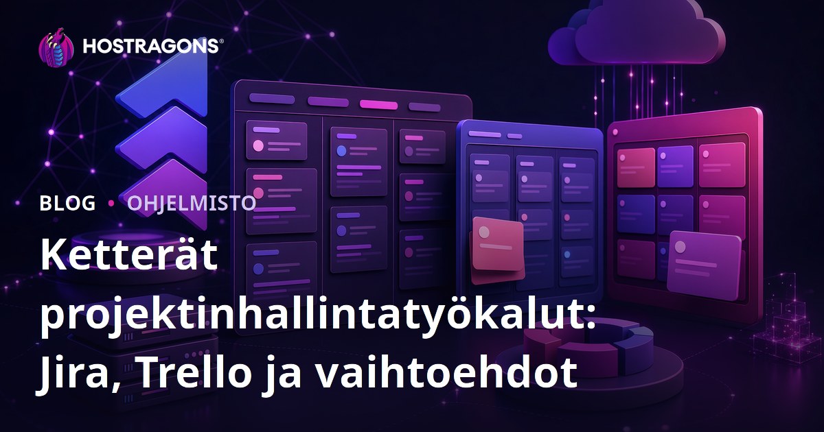Ketterät projektinhallintatyökalut: Jira, Trello ja vaihtoehdot