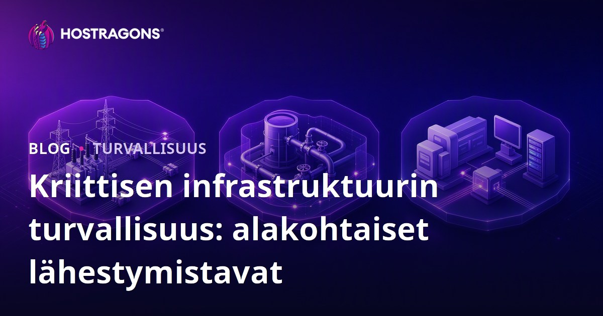 Kriittisen infrastruktuurin turvallisuus: alakohtaiset lähestymistavat