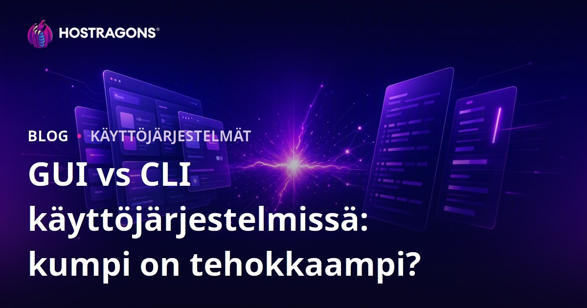 GUI vs CLI käyttöjärjestelmissä: kumpi on tehokkaampi?