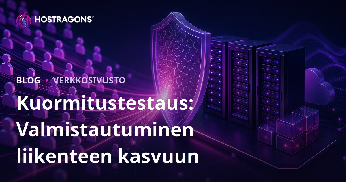 Kuormitustestaus: Valmistautuminen liikenteen kasvuun