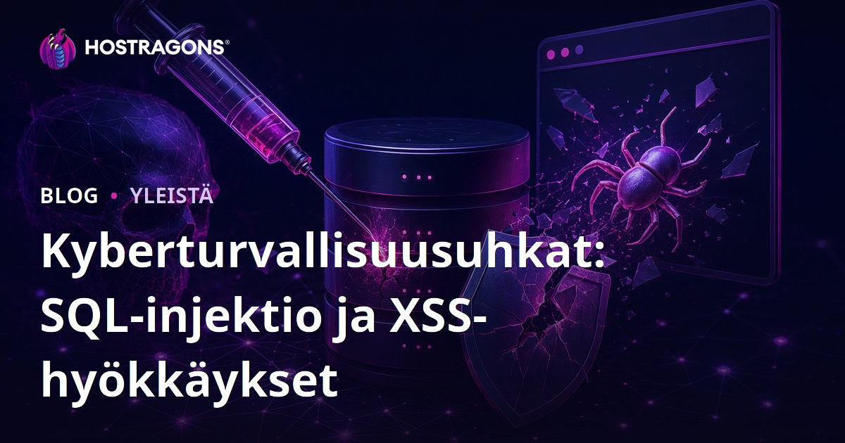 Kyberturvallisuusuhkat: SQL-injektio ja XSS-hyökkäykset