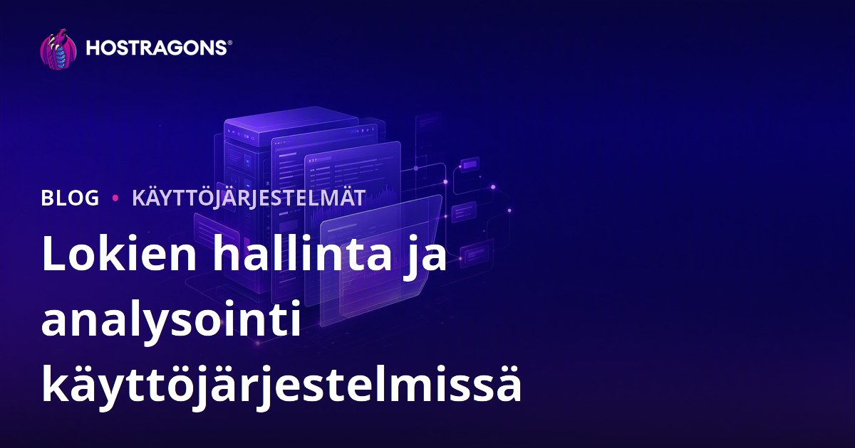 Lokien hallinta ja analysointi käyttöjärjestelmissä