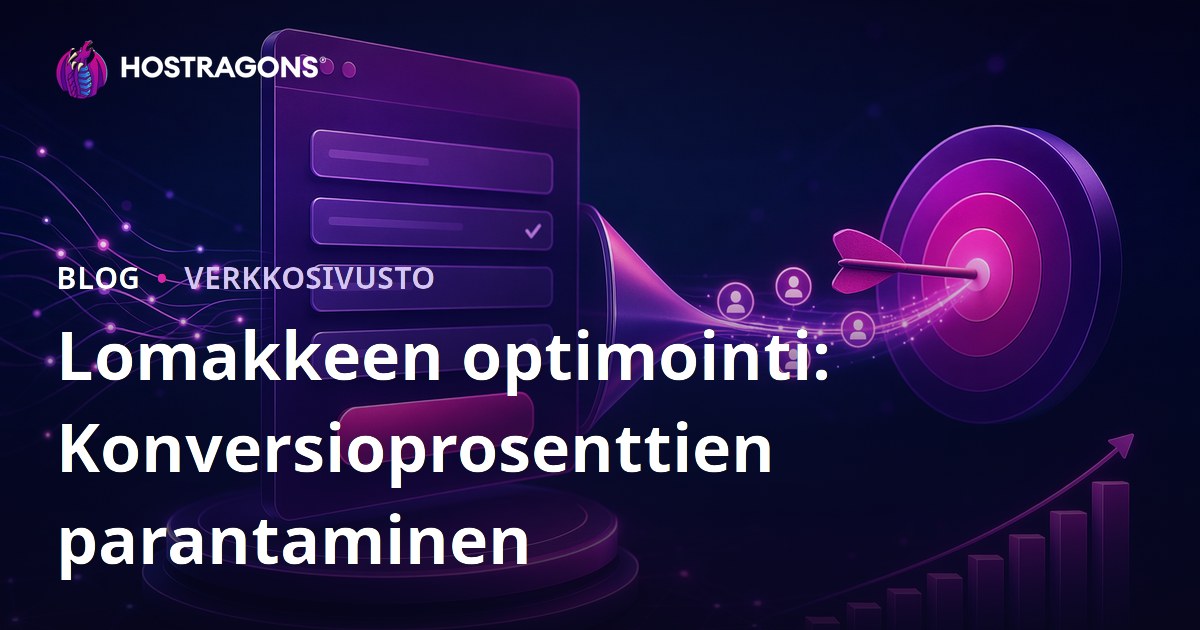 Lomakkeen optimointi: Konversioprosenttien parantaminen