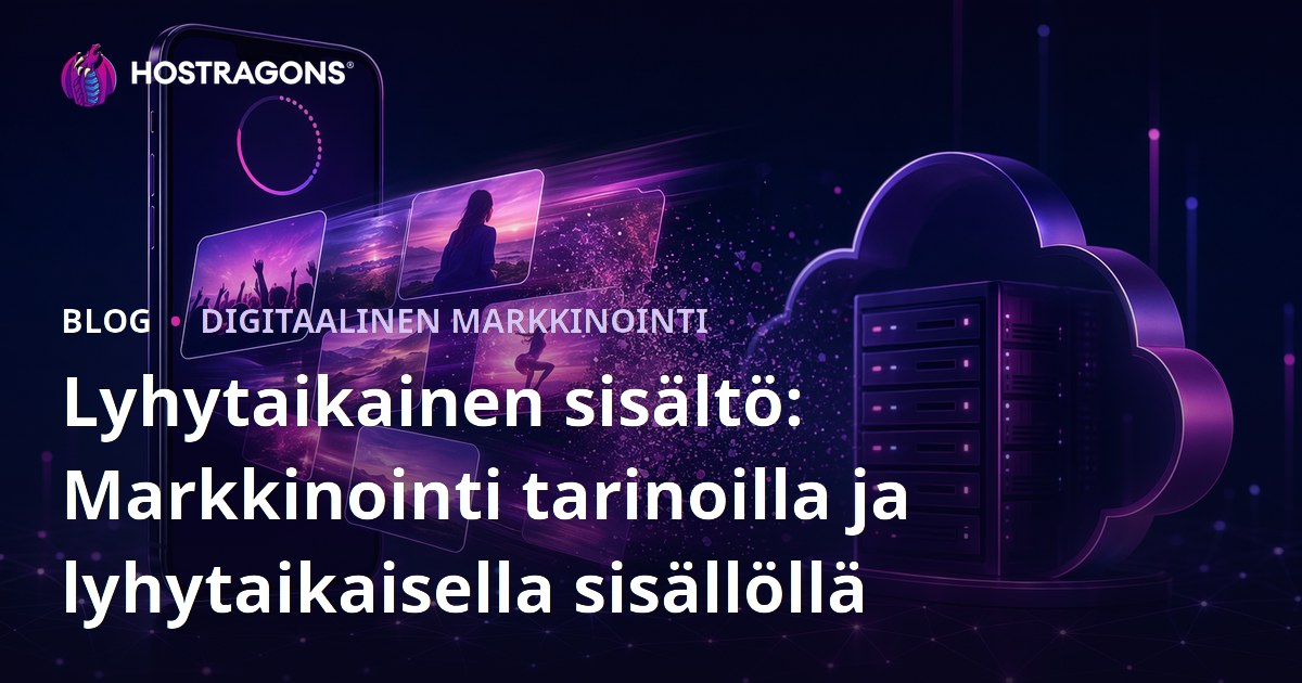 Lyhytaikainen sisältö: Markkinointi tarinoilla ja lyhytaikaisella sisällöllä
