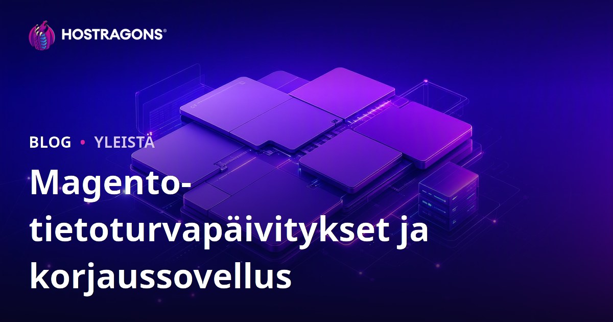 Magento-tietoturvapäivitykset ja korjaussovellus