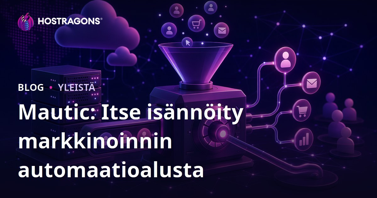 Mautic: Itse isännöity markkinoinnin automaatioalusta