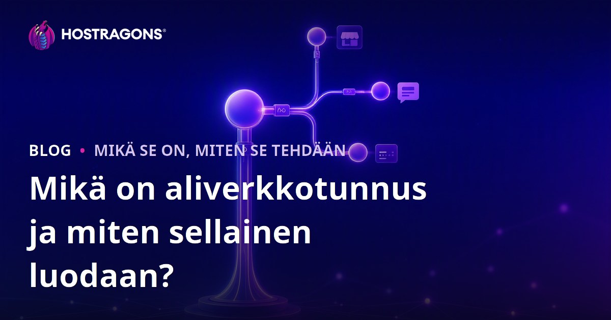 Mikä on aliverkkotunnus ja miten sellainen luodaan?