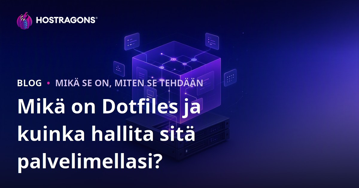 Mikä on Dotfiles ja kuinka hallita sitä palvelimellasi?