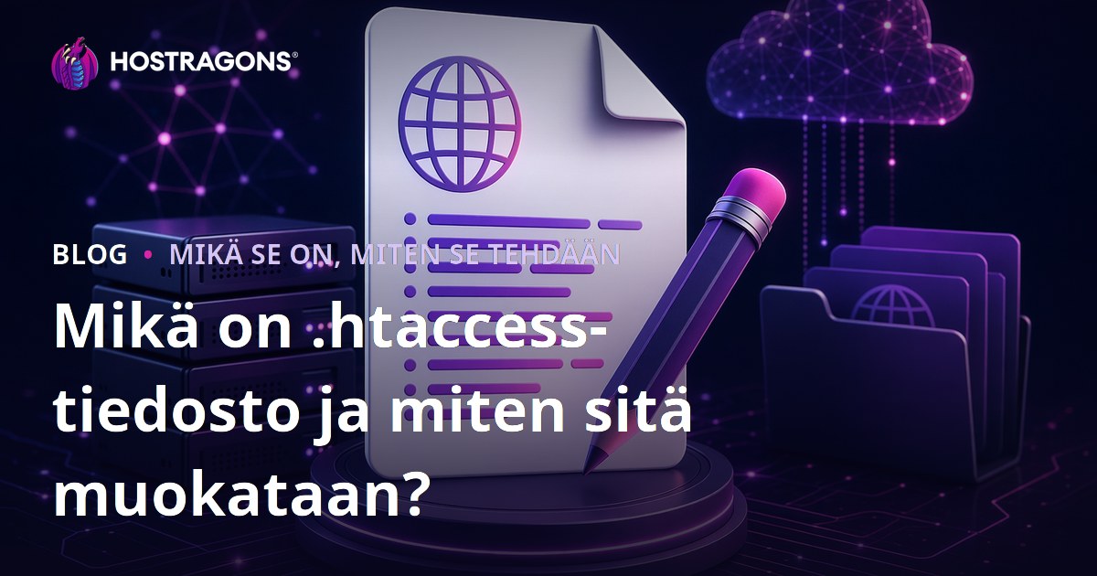 Mikä on .htaccess-tiedosto ja miten sitä muokataan?