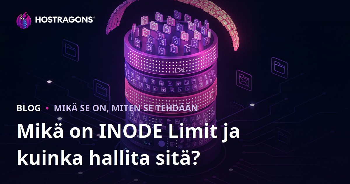 Mikä on INODE Limit ja kuinka hallita sitä?