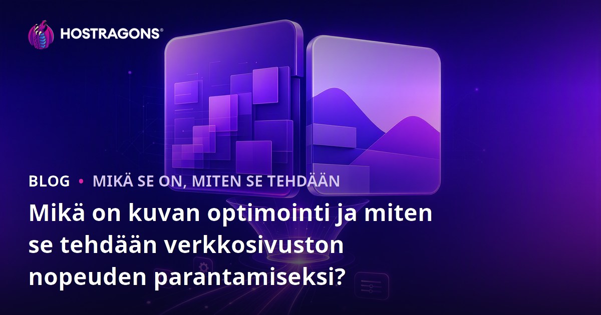 Mikä on kuvan optimointi ja miten se tehdään verkkosivuston nopeuden parantamiseksi?