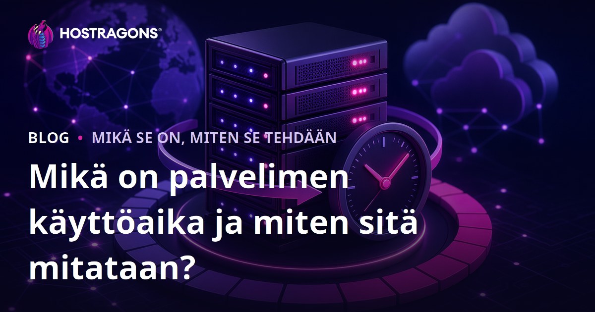 Mikä on palvelimen käyttöaika ja miten sitä mitataan?