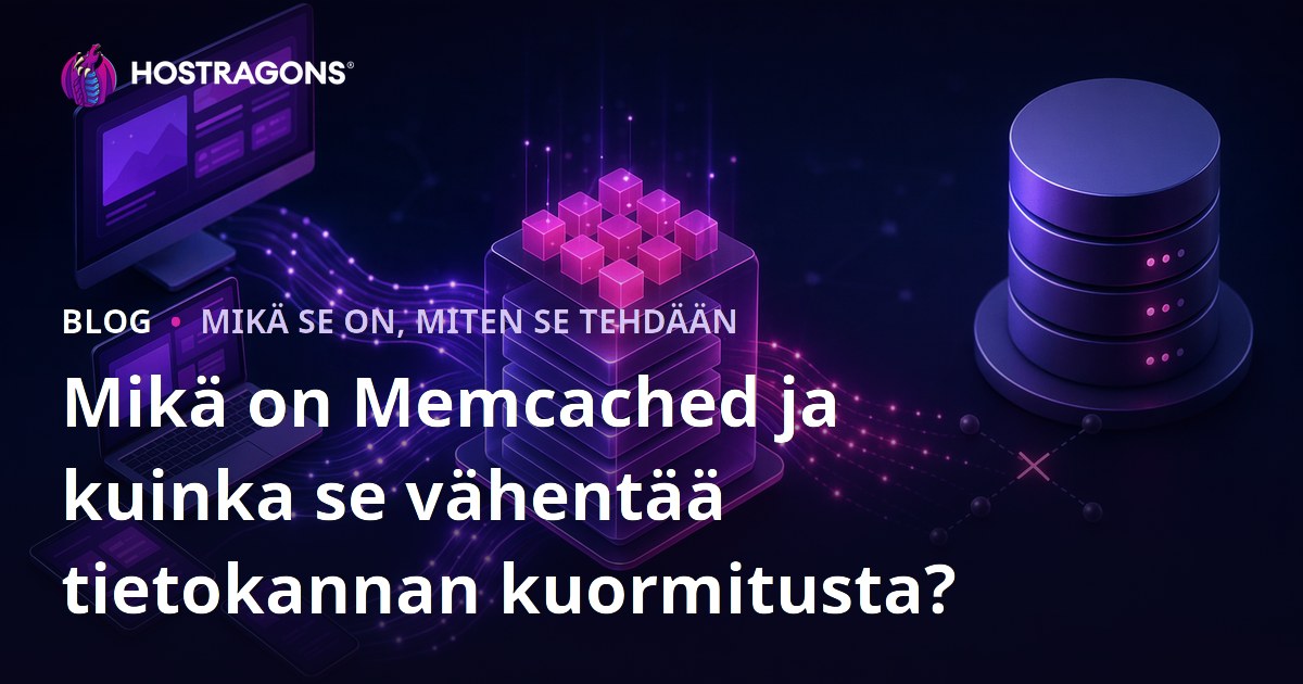 Mikä on Memcached ja kuinka se vähentää tietokannan kuormitusta?