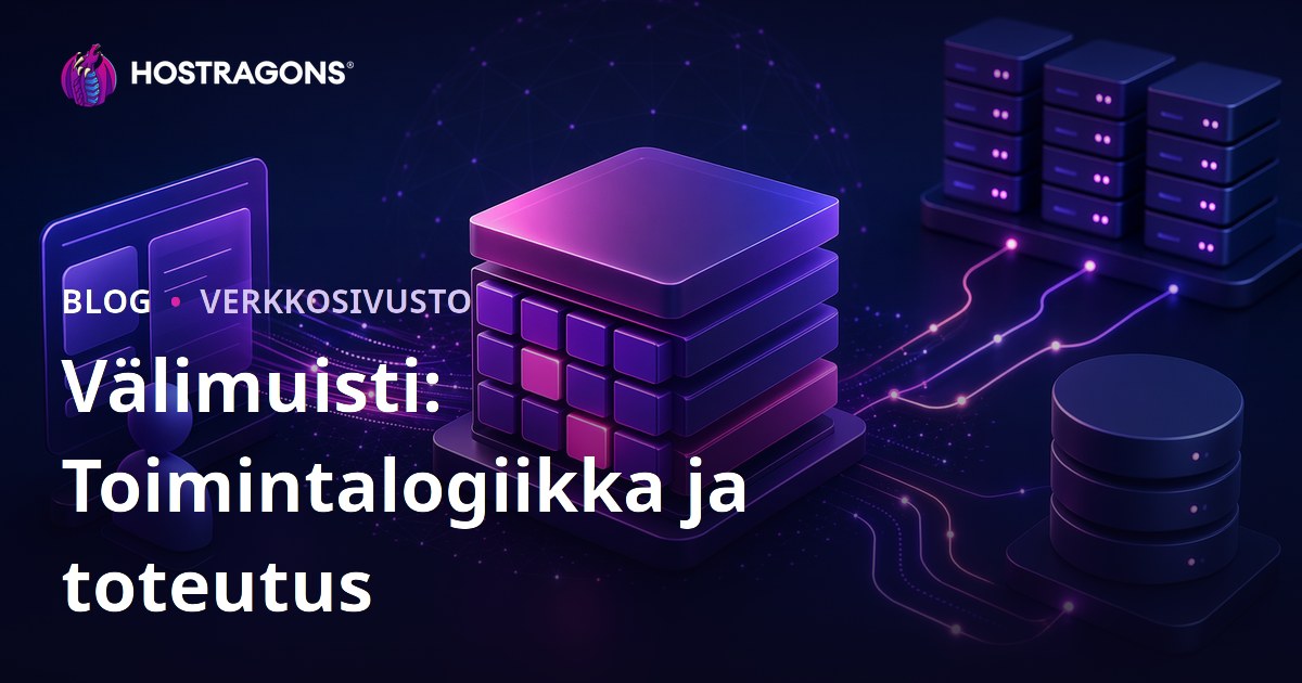 Välimuisti: Toimintalogiikka ja toteutus