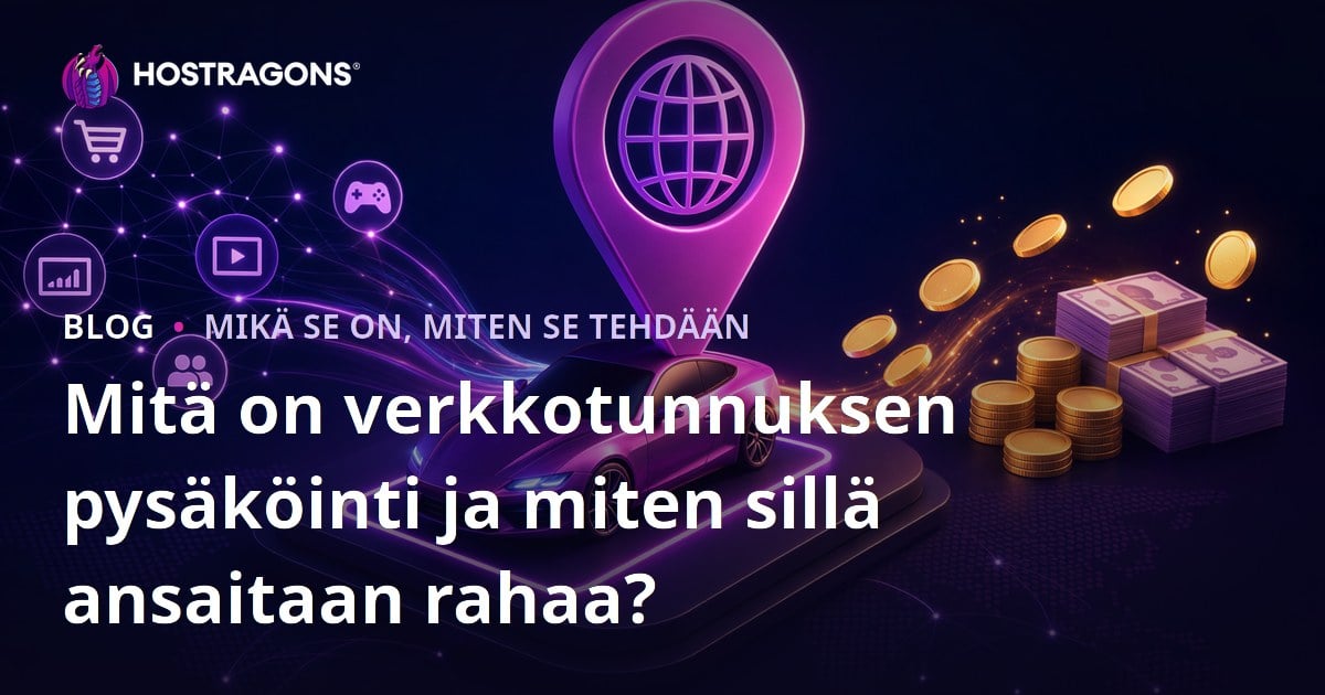 Mitä on verkkotunnuksen pysäköinti ja miten sillä ansaitaan rahaa?